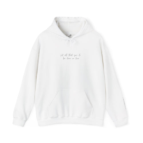 'Let all that you do' Sweatshirt