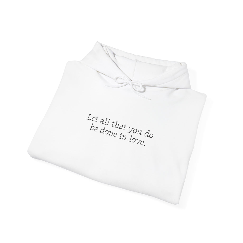 'Let all that you do' Bold Sweatshirt