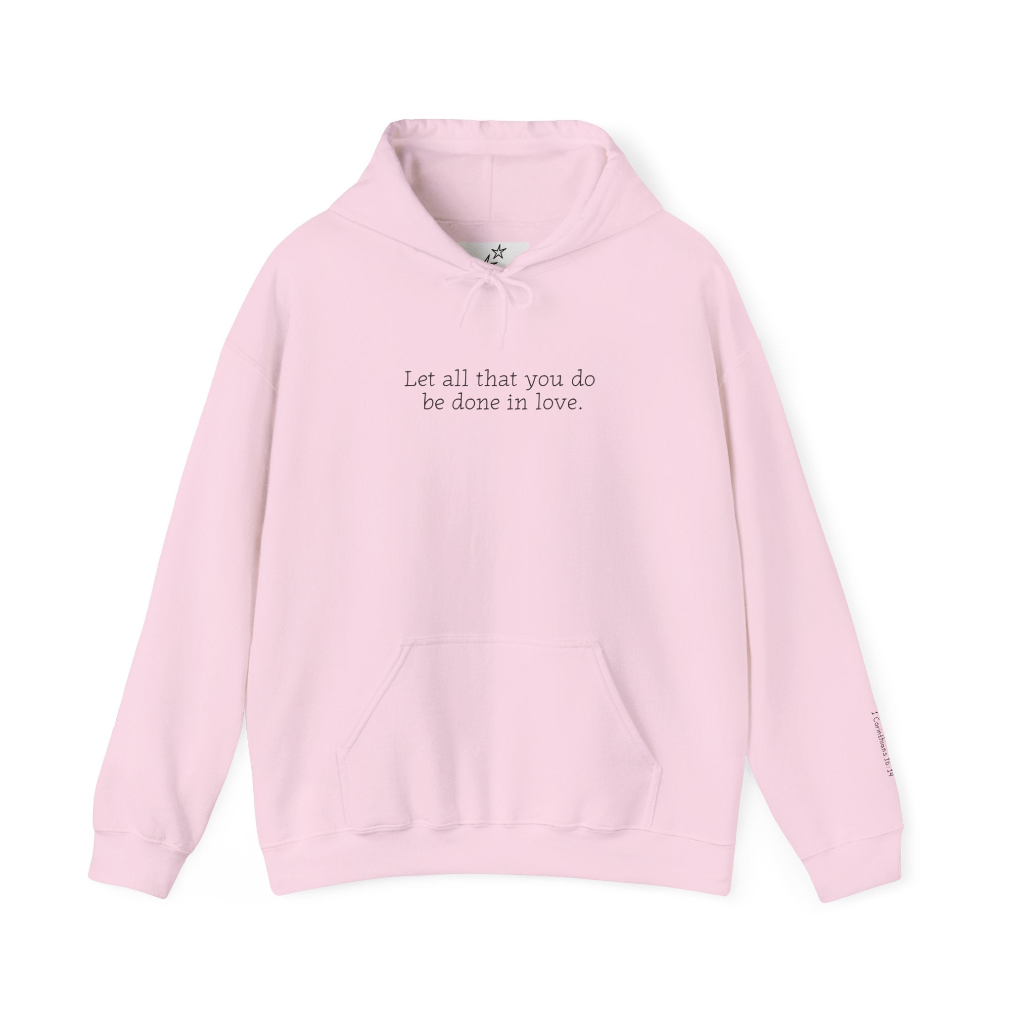 'Let all that you do' Bold Sweatshirt